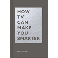 How TV Can Make You Smarter
