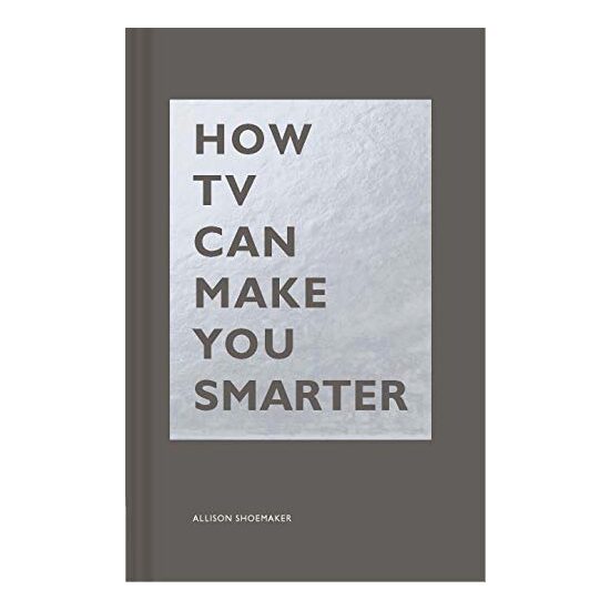 How TV Can Make You Smarter