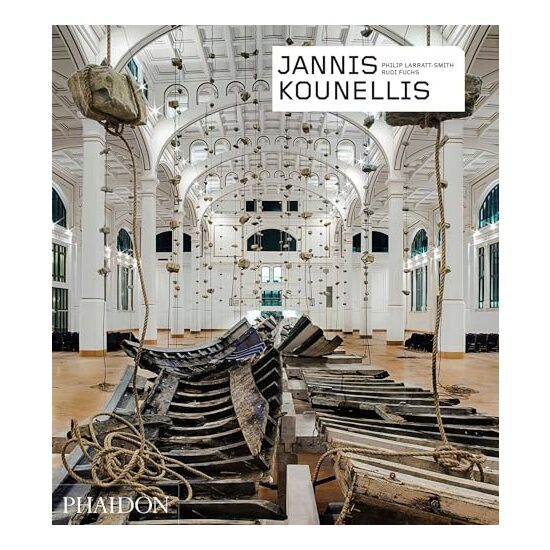 Jannis Kounellis, Jannis Kounellis, Philip Larratt-Smith, Rudi Fuchs