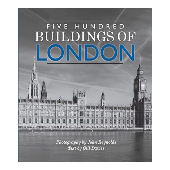 Five Hundred Buildings of London Five Hundred Buildings Of,