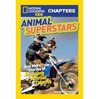 National Geographic Chapters : Animal Superstars
