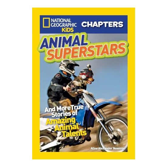 National Geographic Chapters : Animal Superstars