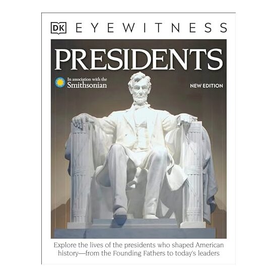 Eyewitness Presidents, DK Publishing