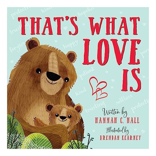 That's What Love Is, Hannah C. Hall