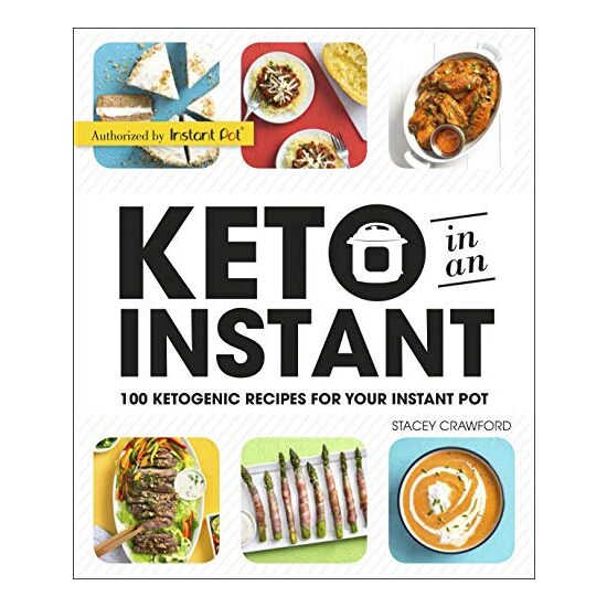 Keto in an Instant, Stacey Crawford