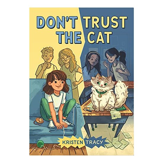 Don't Trust the Cat, Kristen Tracy
