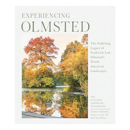 Olmsted Legacy, The Cultural Landscape Foundation - Imagine 1