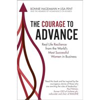 Courage to Advance, Bonnie Hagemann, Lisa Pent