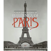 Five Hundred Buildings Of Paris, Kathy Borrus