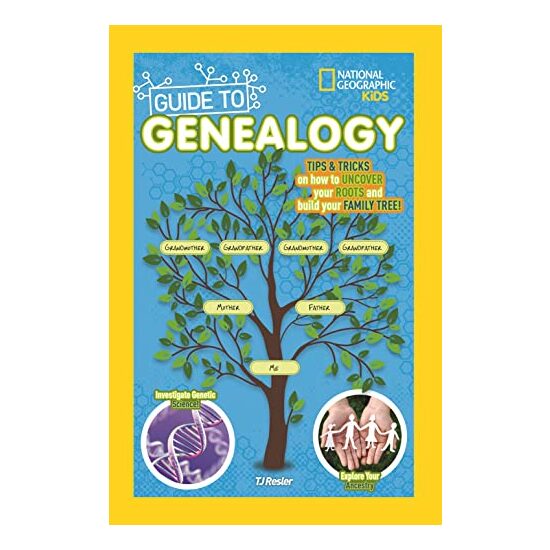 National Geographic Guide to Genealogy, T. J. Resler