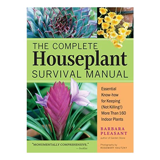 Complete Houseplant Survival Manual, Barbara Pleasant - Imagine 1