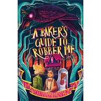 Baker's Guide to Robber Pie, Caitlin Sangster