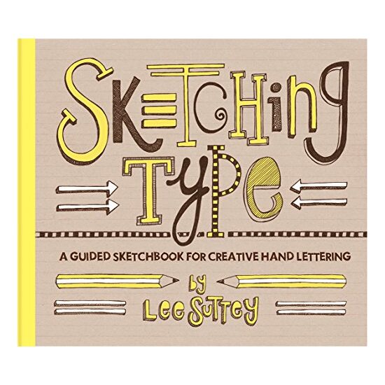 Sketching Type, Lee Suttey
