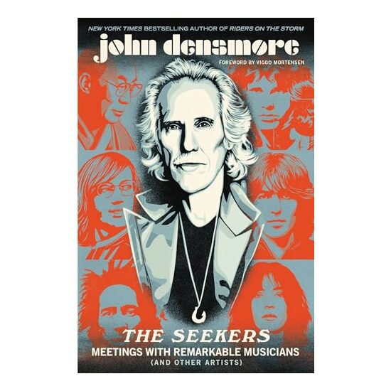 The Seekers, John Densmore, Viggo Mortensen