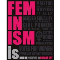 Feminism Is..., DK Publishing