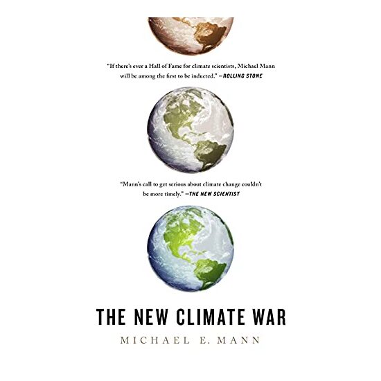 New Climate War, Michael E. Mann