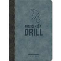 This Is Not a Drill LeatherLuxe® Journal