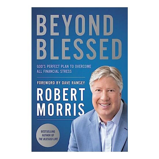 Beyond Blessed: God's Perfect Plan To Overcome All Financial Stress