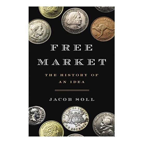 Free Market, Jacob Soll