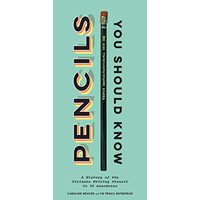 Pencils You Should Know, Caroline Weaver
