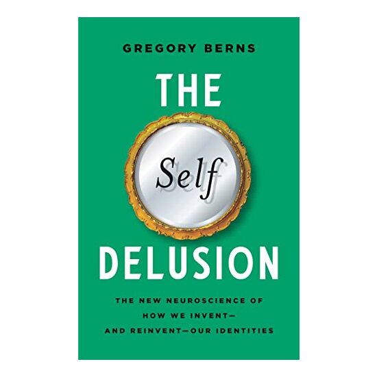 Self Delusion, Gregory Berns