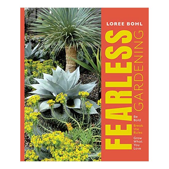 Fearless Gardening, Loree Bohl