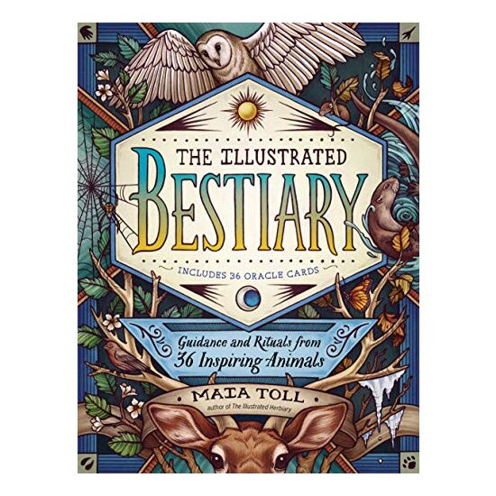 Illustrated Bestiary, Maia Toll, Kate O'Hara