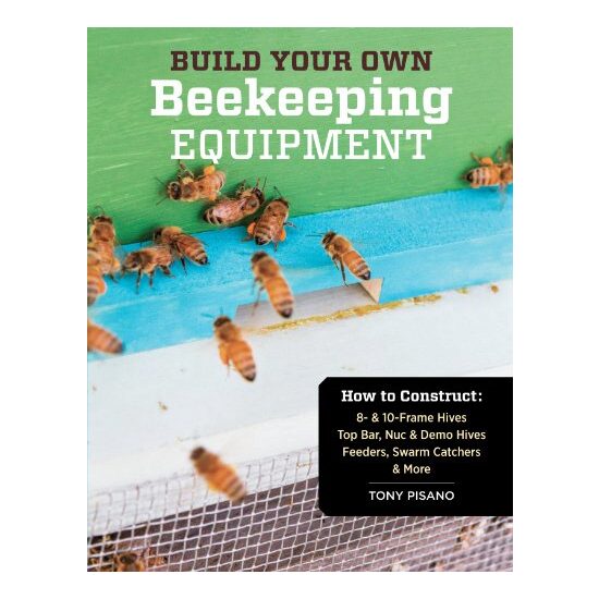 Build Your Own Beekeeping Equipment