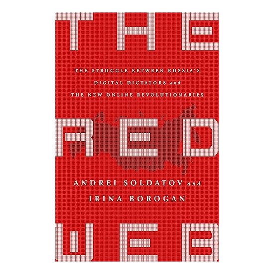 The Red Web, Andrei Soldatov, Irina Borogan