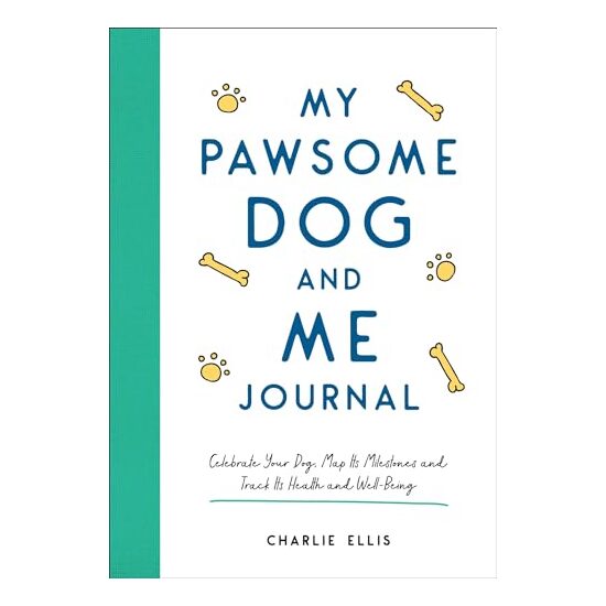 My Pawsome Dog and Me Journal