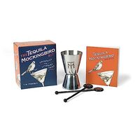The Tequila Mockingbird Kit, Tim Federle