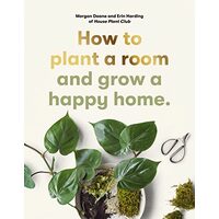 How to Plant a Room, Morgan Doane, Erin Harding