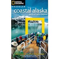 National Geographic traveler coastal Alaska