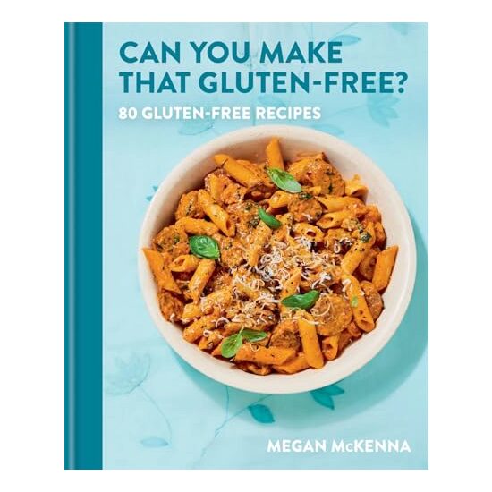 Can You Make That Gluten-Free?, Megan McKenna