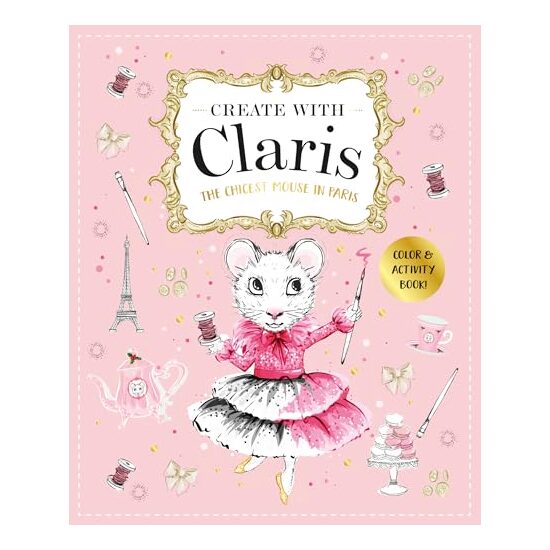 Claris : a Très Chic Activity Book : Claris, MEGAN HESS