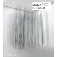 Mona Hatoum, Nancy Spector, Guy Brett, Mona Hatoum, Michael Archer