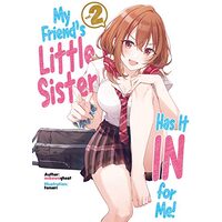 My Friend's Little Sister Has It in for Me! Volume 2