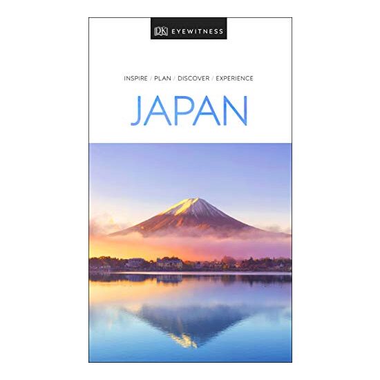 Japan - Dk Eyewitness Travel Guide, Dorling Kindersley Travel Guide Staff