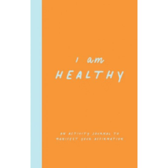 I Am Healthy