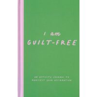 I Am Guilt-Free