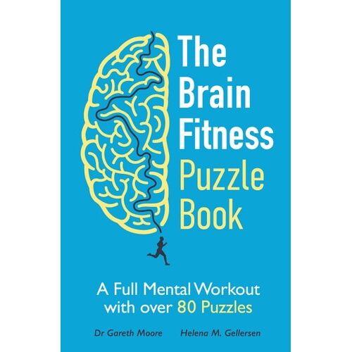 The Brain Fitness Puzzle Book: A Full Mental Workout with over 80 Puzzles