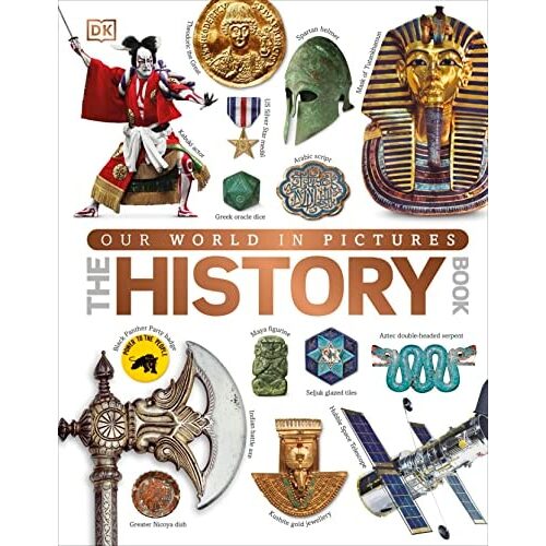 The History Book (DK Our World in Pictures)