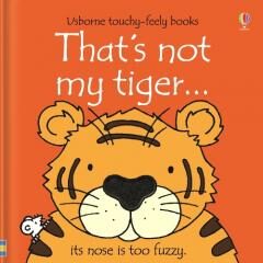 Thats Not My Tiger…