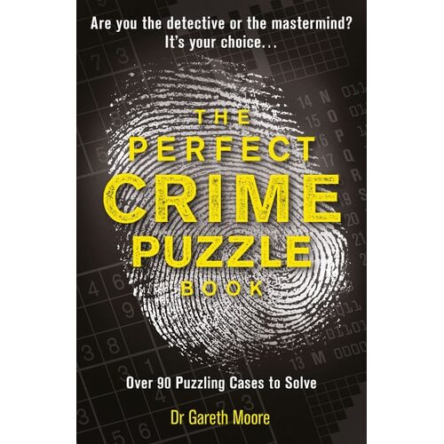 The Perfect Crime Puzzle Book: Over 90 Puzzling Cases to Solve