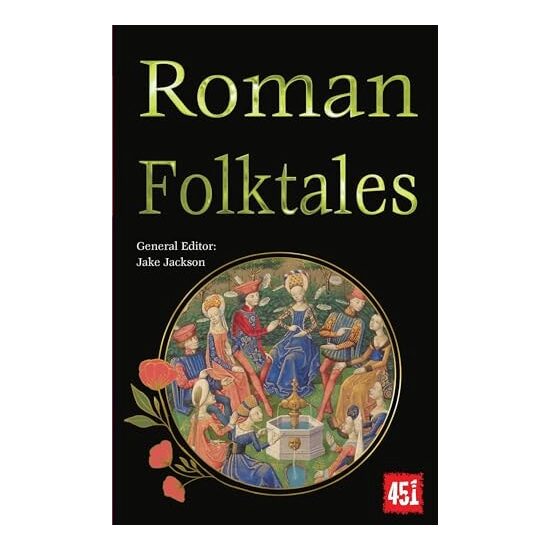 Roman Folktales (World's Greatest Myths And Legend