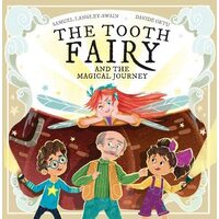 The Tooth Fairy & The Magical Journey (The Tooth Fairy Adventures): 2