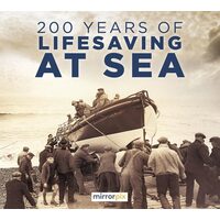 200 Years Of Lifesaving At Sea