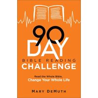 90-Day Bible Reading Challenge: Read The Whole Bible, Change Your Whole Life