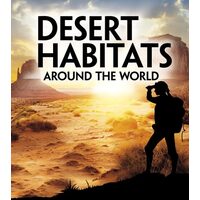 Desert Habitats Around The World