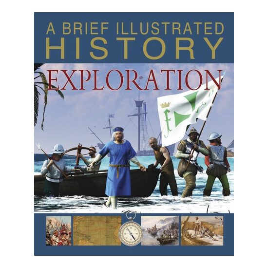 Brief Illustrated History Of Exploration